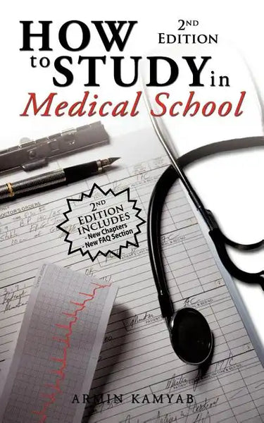 How to Study in Medical School, 2nd Edition - Paperback
