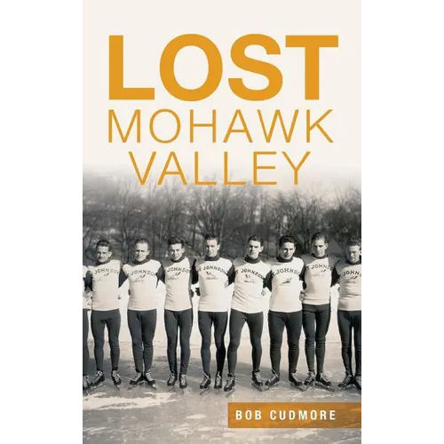 Lost Mohawk Valley - Hardcover