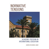 Normative Tensions: Academic Freedom in International Education - Hardcover