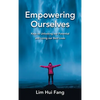 Empowering Ourselves: Keys to Unlocking Our Potential and Living Our Best Lives - Hardcover