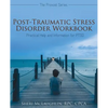 Post-Traumatic Stress Disorder Workbook: Practical Help and Information for PTSD - Paperback