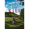Double Bogeys Can Kill - Paperback
