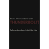 Thunderbolt! The Extraordinary Story of a World War II Ace - Hardcover