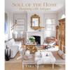 Soul of the Home: Designing with Antiques - Hardcover