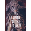 The Coming of the Old Ones: A trio of Lovecraftian Stories - Paperback