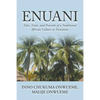 Enuani: Tales, Traits, and Proverbs of a Traditional African Culture in Transition - Paperback