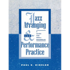 Jazz Arranging and Performance Practice: A Guide for Small Ensembles - Paperback