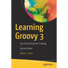 Learning Groovy 3: Java-Based Dynamic Scripting - Paperback