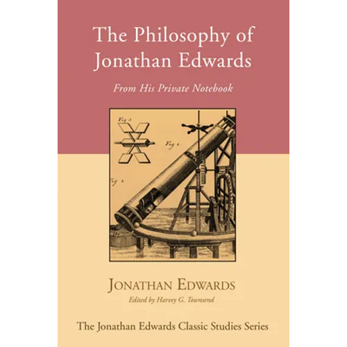 The Philosophy of Jonathan Edwards - Paperback