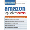The Amazon Top Seller Secrets: Insider Tips from Amazon's Most Successful Sellers - Paperback