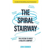 The Spiral Stairway: The System To Build A Holistic Company - Paperback