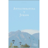 Antiliteratura y juegos - Paperback