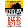 Blood Justice: The True Story of Multiple Murder and a Family's Revenge - Paperback