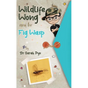 Wildlife Wong and the Fig Wasp - Paperback