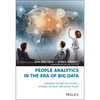 People Analytics in the Era of Big Data: Changing the Way You Attract, Acquire, Develop, and Retain Talent - Hardcover