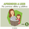 Aprender a leer. Mis primeras sílabas y palabras: Volumen 1 - Paperback