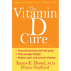 The Vitamin D Cure - Paperback