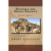 Historia del Medio Oriente: Grandes Imperios - Paperback