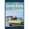 Corvette Stories from the Backbone of America - Paperback