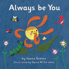 Always Be You - Board Book