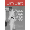 Wado Ryu Ohyo Kata: Applications of the Pinan Kata - Paperback
