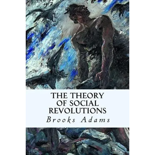 The Theory of Social Revolutions - Paperback