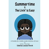Summertime & the Livin' is Easy - Paperback