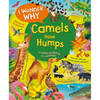 I Wonder Why Camels Have Humps: And Other Questions about Animals - Paperback