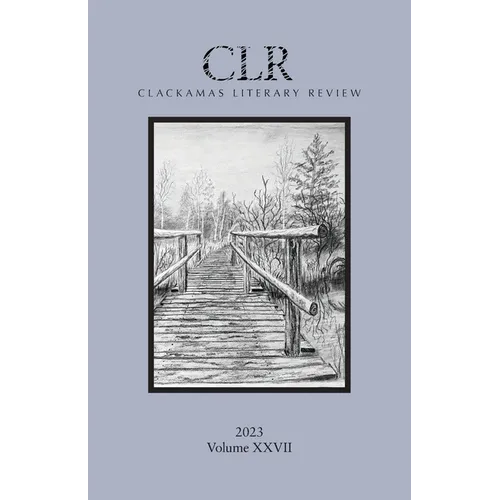 Clackamas Literary Review XXVII - Paperback