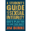 Student's Guide to Sexual Integrity - Hardcover