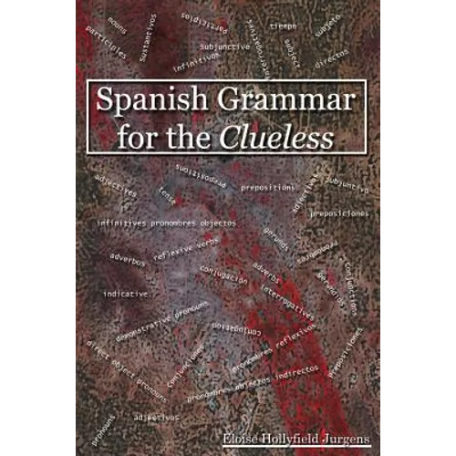Spanish Grammar for the Clueless - Paperback