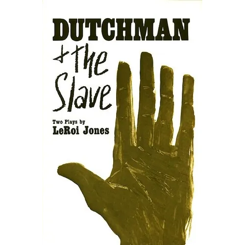 Dutchman and the Slave: Two Plays - Paperback