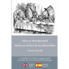 Alice in Wonderland / Alicia en el País de las Maravillas: Alice's classic adventures in a bilingual parallel English/Spanish edition - Las aventuras - Paperback