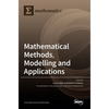 Mathematical Methods, Modelling and Applications - Hardcover
