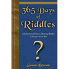 365 Days of Riddles: A Collection of Classic Rhyming Riddles to Sharpen Your Wits - Paperback