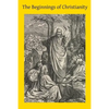 The Beginnings of Christianity - Paperback