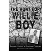 The Hunt for Willie Boy: Indian-Hating & Popular Culture - Paperback