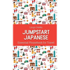 Jumpstart Japanese Essential Phrasebook for Travel - Paperback