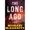 The Long Ago - Hardcover