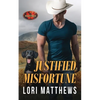 Justified Misfortune: Brotherhood Protectors World - Paperback