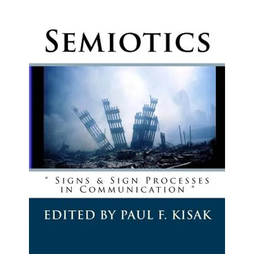 Semiotics: " Signs & Sign Processes in Communication " - Paperback