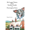 Mr Luggie Tatters and the Terrible Trouble at Forevergreen Farm - Hardcover