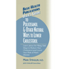 User's Guide to Policosanol & Other Natural Ways to Lower Cholesterol: Learn about the Many Safe Ways to Reduce Your Cholesterol and Lower Your Risk o - Hardcover