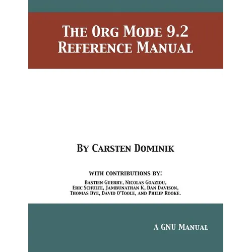 The Org Mode 9.2 Reference Manual - Paperback