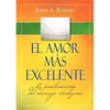 El amor más excelente - Paperback