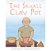 The Small Clay Pot - Paperback