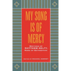 My Song Is of Mercy - Paperback