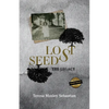 Lost Seeds: The Legacy - Paperback