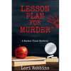 Lesson Plan for Murder: A Master Class Mystery - Paperback