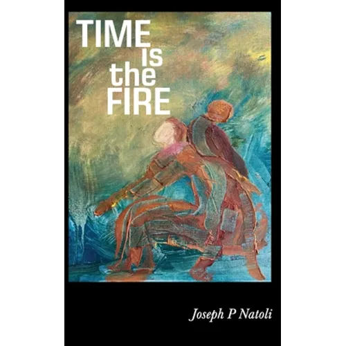 Time is the Fire - Paperback